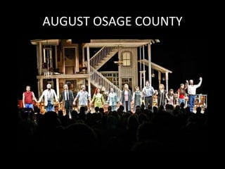 AUGUST OSAGE COUNTY 