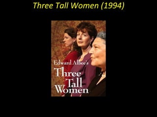 Three Tall Women (1994) 