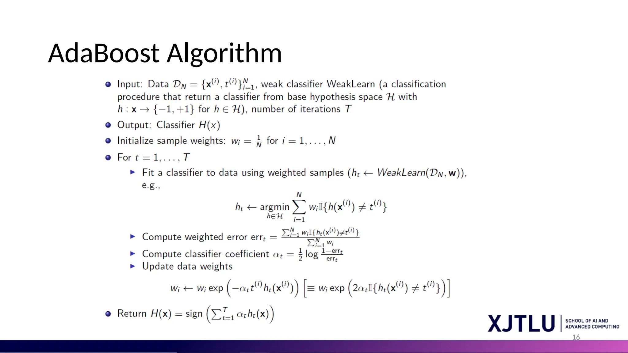 16
AdaBoost Algorithm
 