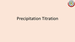 Precipitation Titration
 