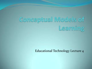 Educational Technology Lecture 4
 