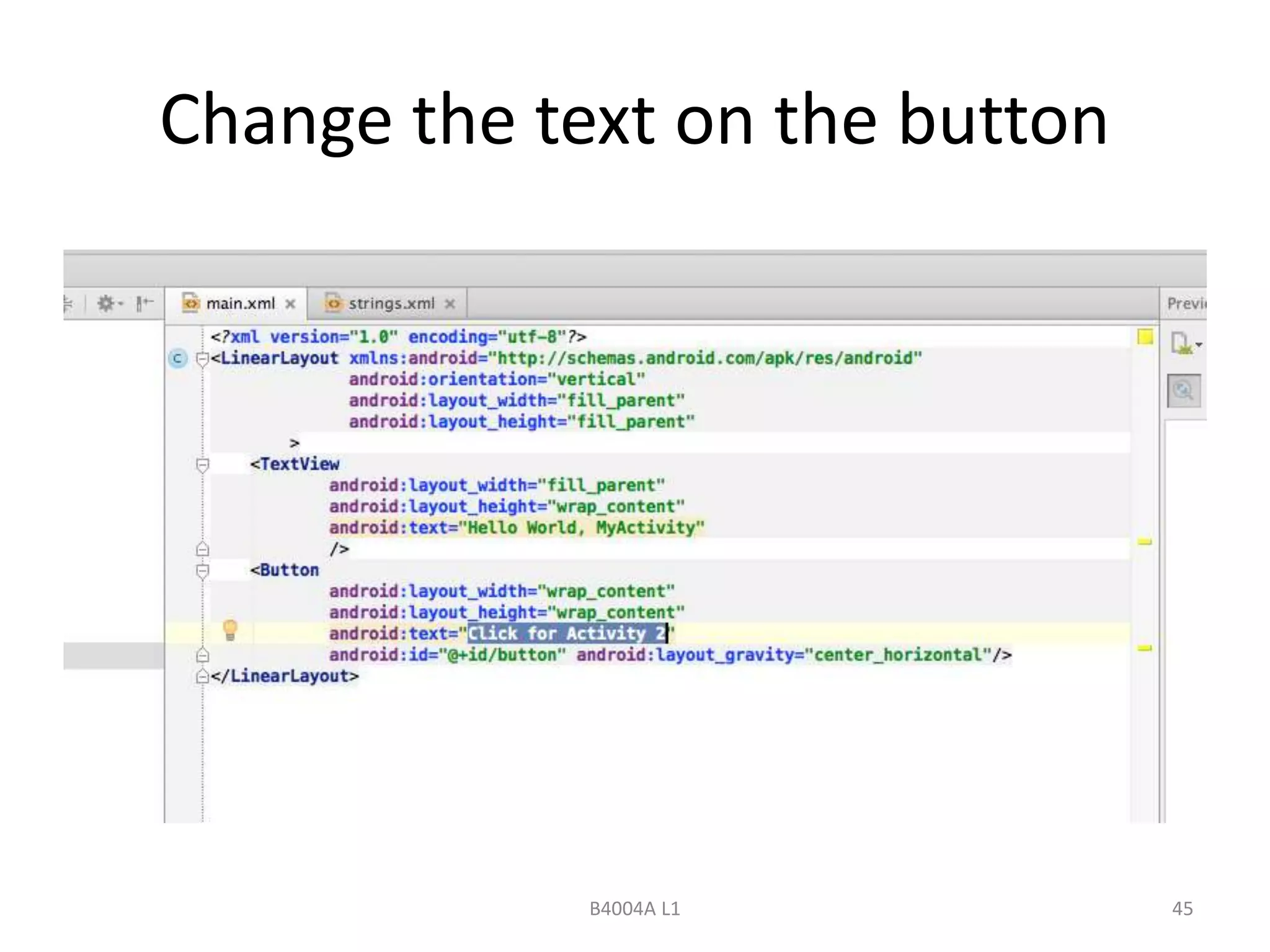 Change the text on the button 
B4004A L1 45 
 