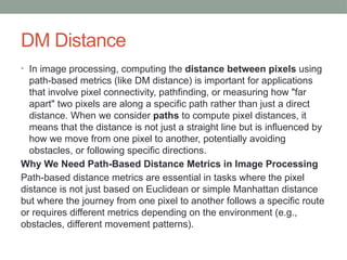 Lecture # 4 Distance Between Pixels in DIP.pptx
