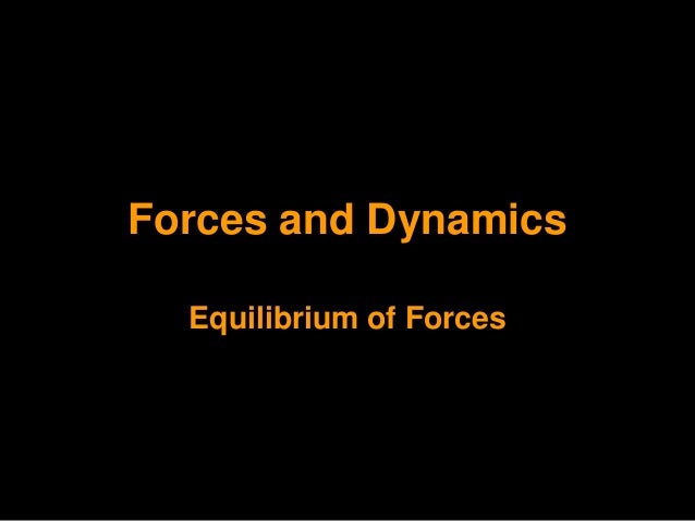 Lecture 4 equilibrium_of_forces