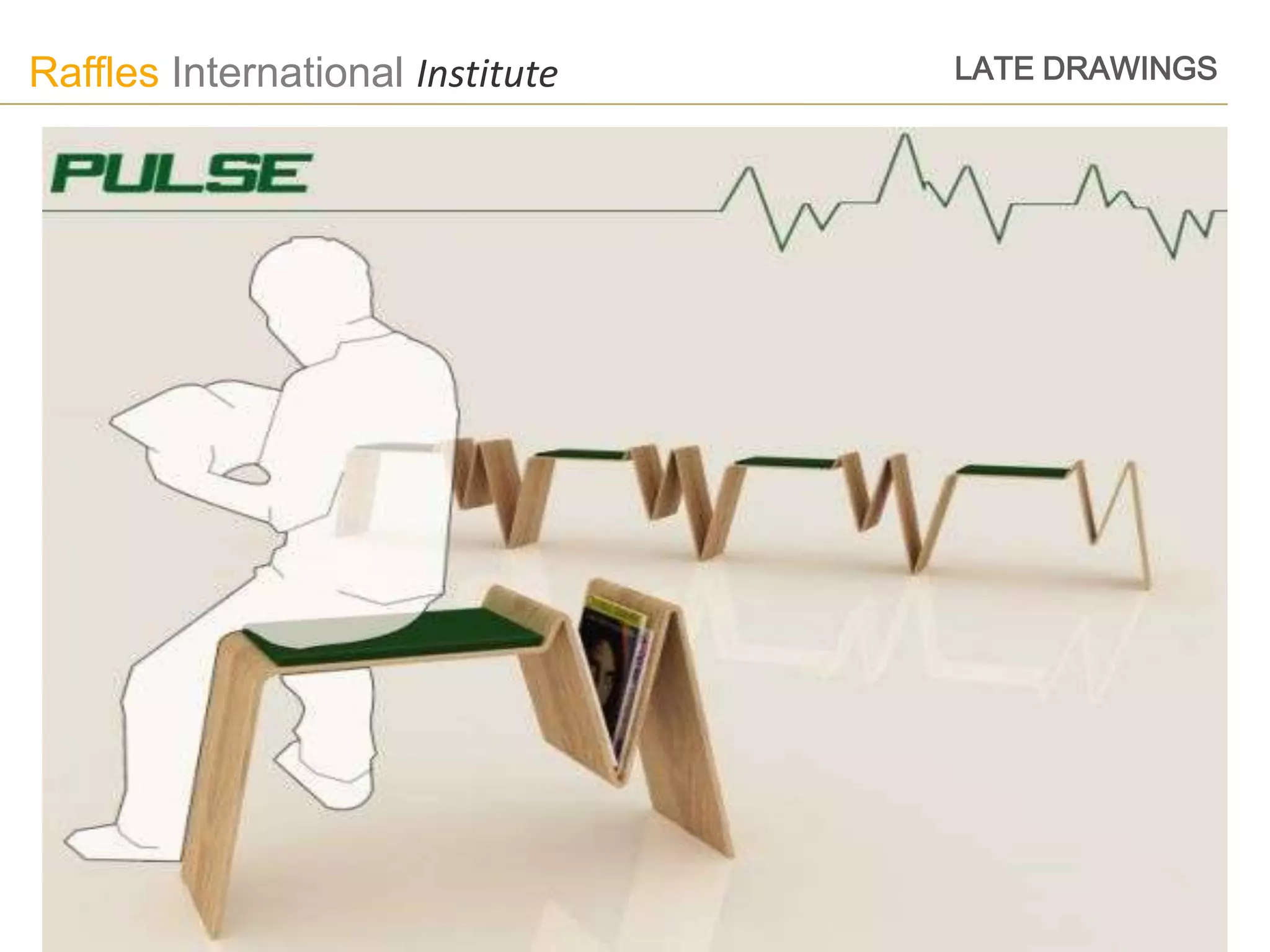 Raffles International Institute   LATE DRAWINGS
 