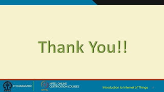 17
Introduction to Internet of Things
 