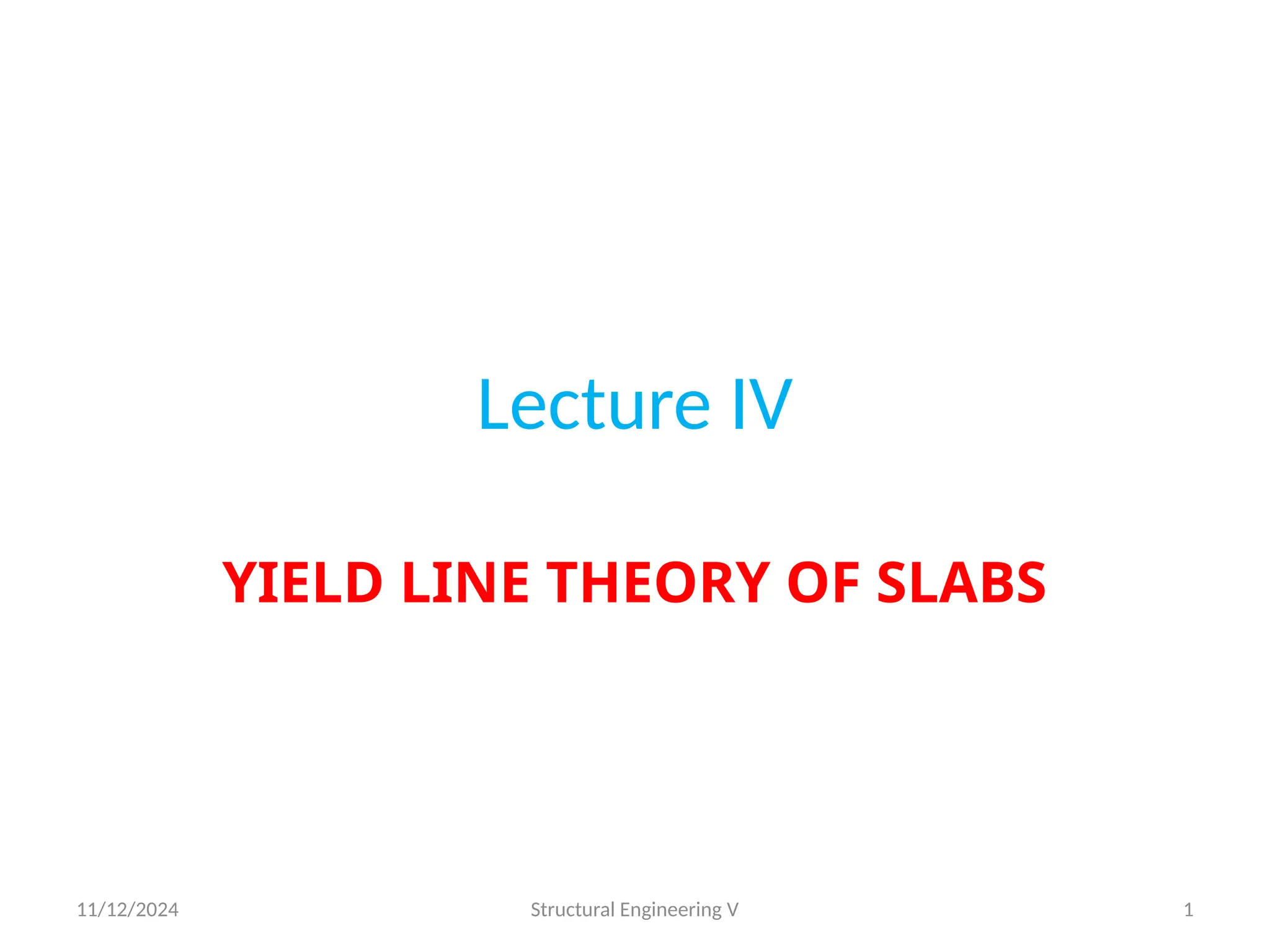 Lecture 4 yield line yield line analysis of slab for civil engineering ...