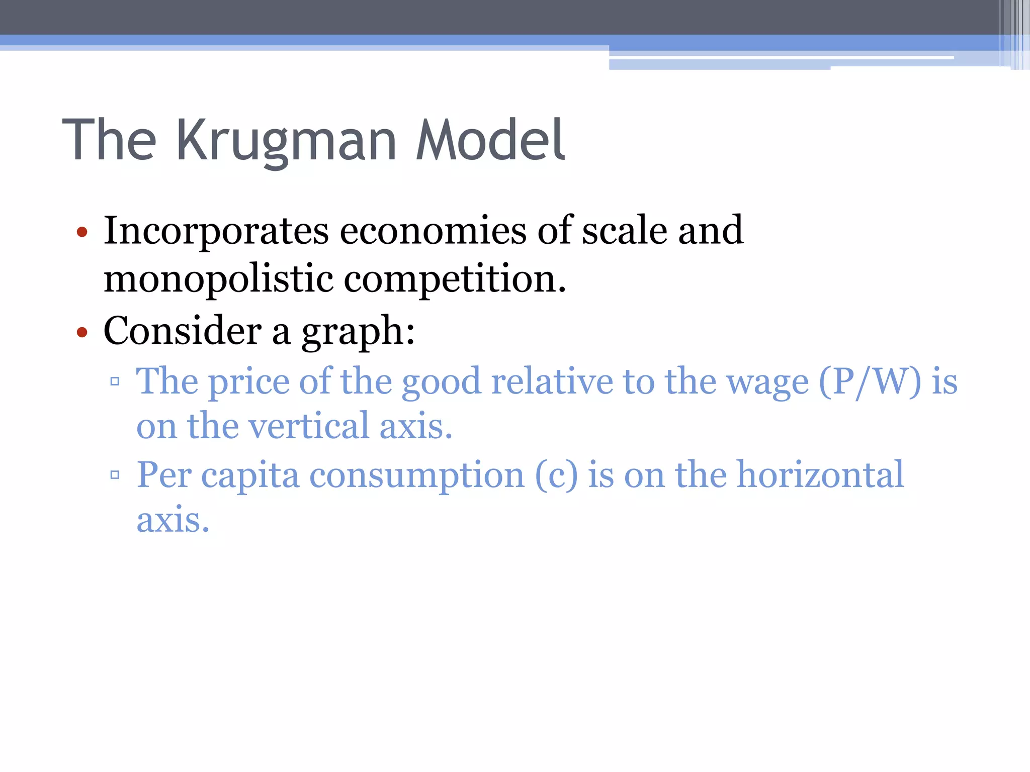 The Linder TheorySo trade will involve goods for which there is overlapping demand.Implication: trade should be most intense between countries with similar levels of per capita income.