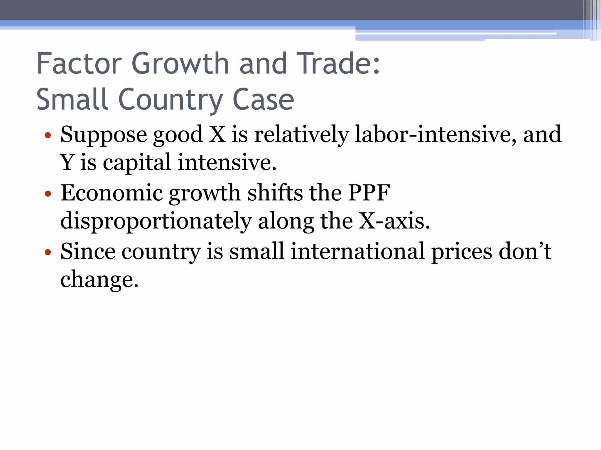 Sources of GrowthFactor GrowthFactor-neutral: K and L grow at the same rate.Growth in KGrowth in L