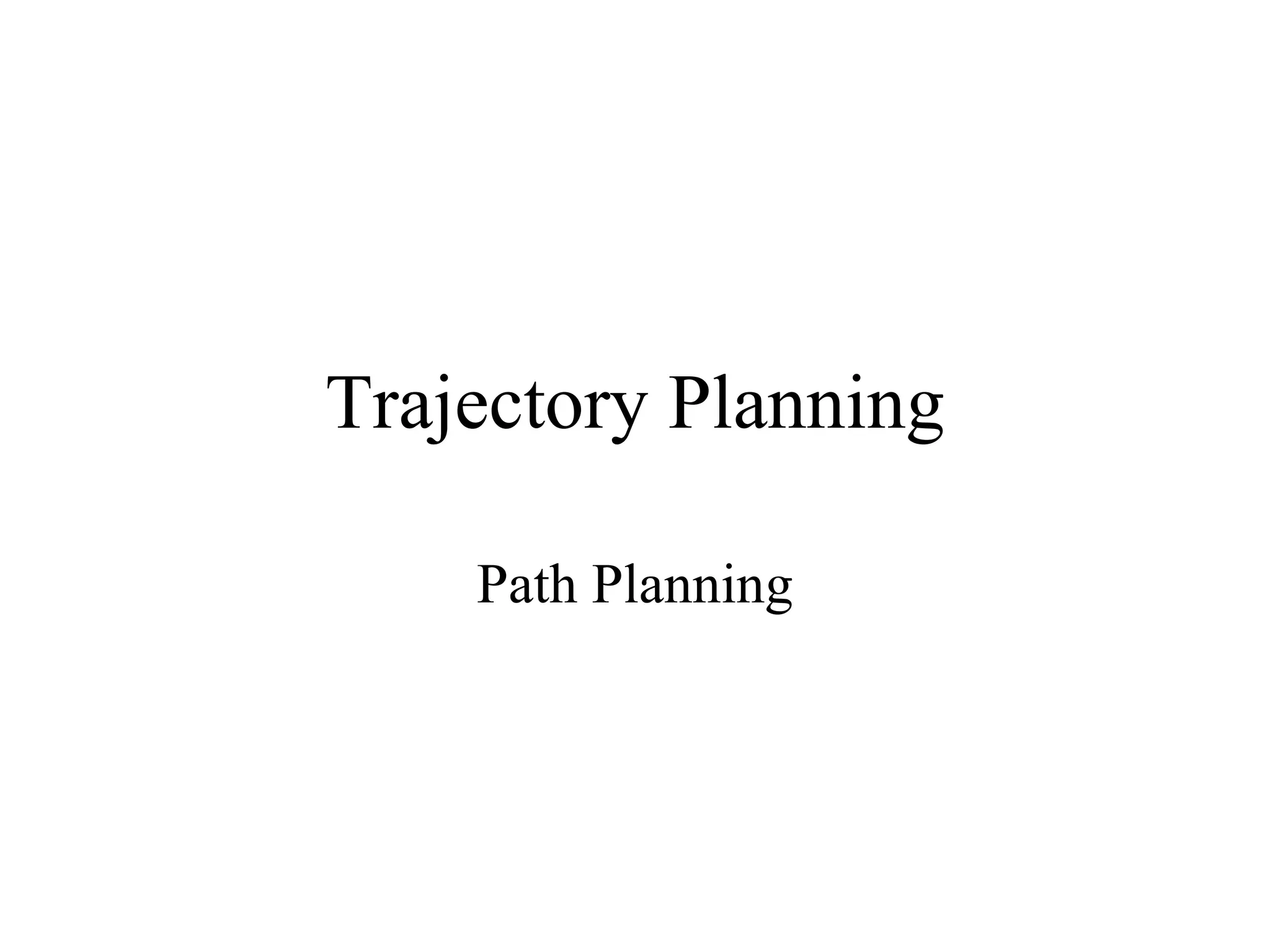 Trajectory Planning Path Planning 