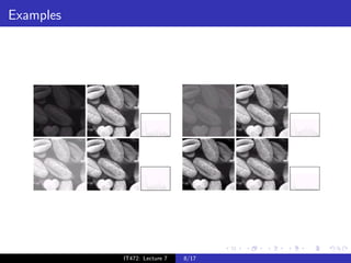 Examples




           IT472: Lecture 7   8/17
 