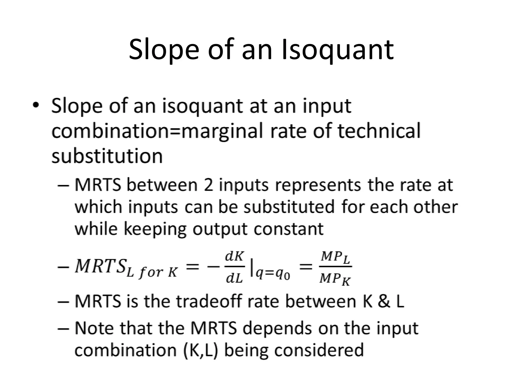 Slope of an Isoquant
 