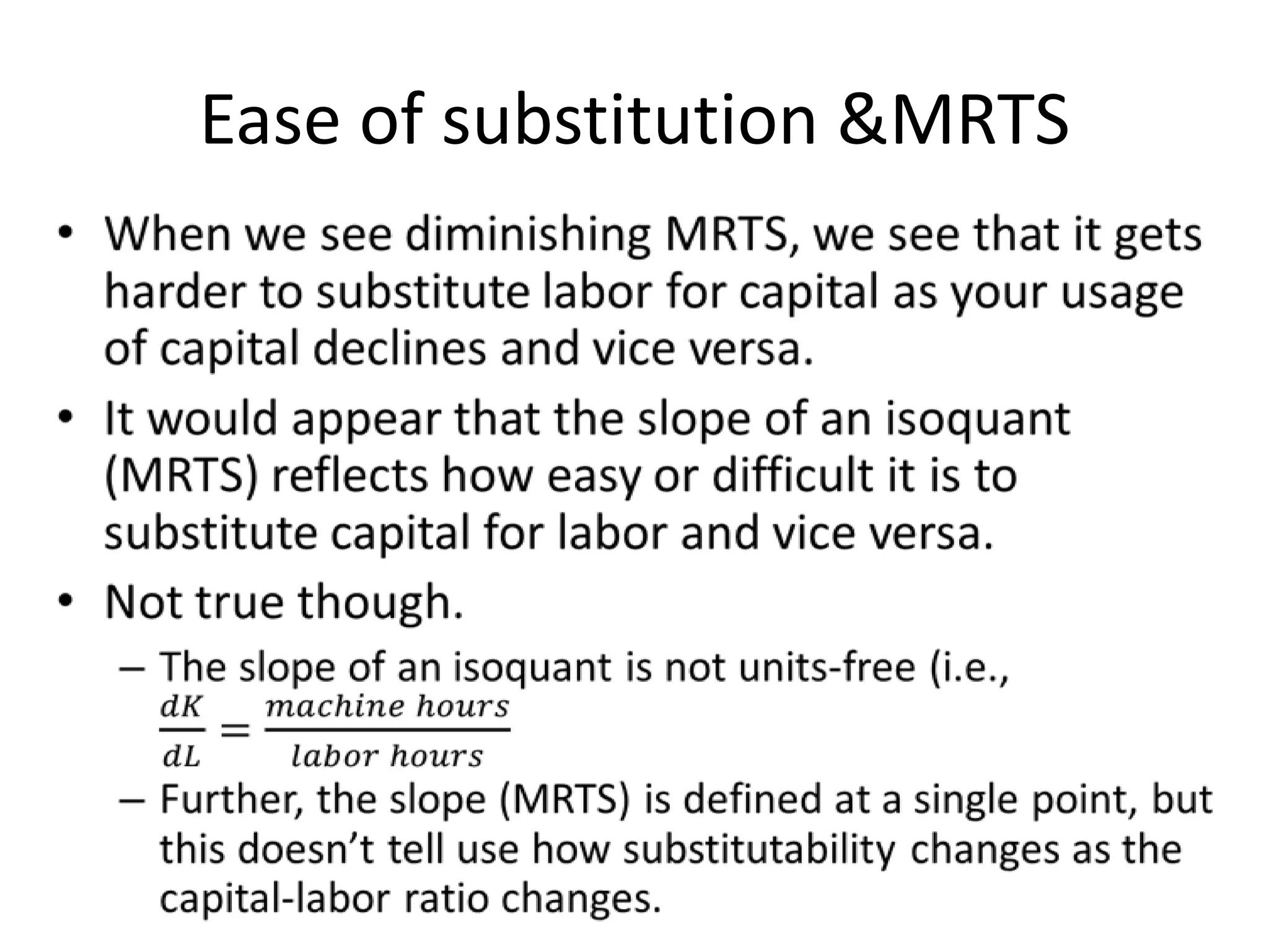 Ease of substitution &MRTS
 