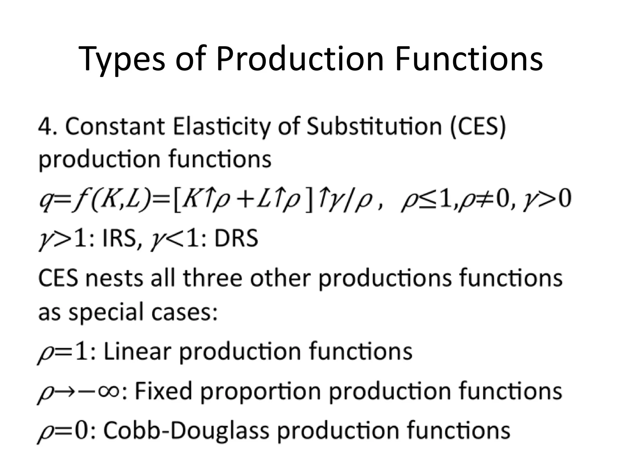Types of Production Functions
 