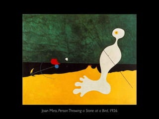 Joan Miro, Person Throwing a Stone at a Bird, 1926
 