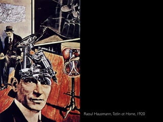 Raoul Hausmann, Tatlin at Home, 1920
 