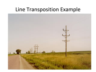 Line Transposition Example
33
 