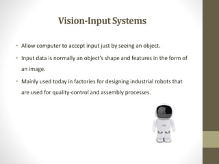Computer Vision Input/output Introduction to Computers Lecture # 5 | PPTX
