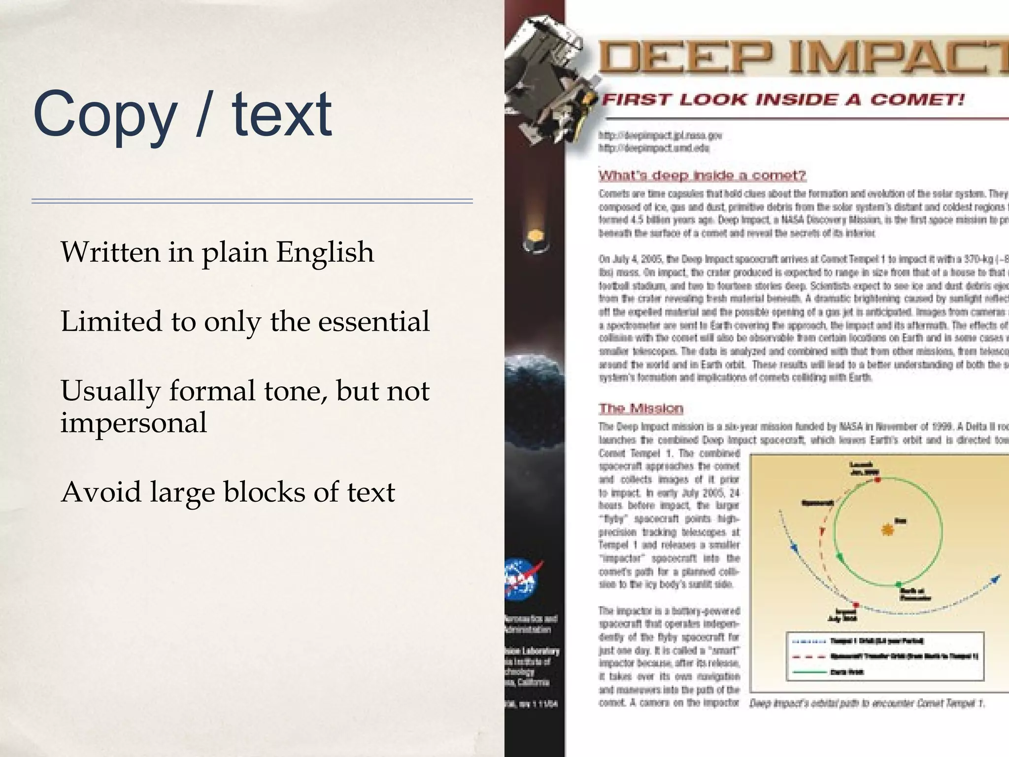 Copy / text

 Written in plain English

 Limited to only the essential

 Usually formal tone, but not
 impersonal

 Avoid large blocks of text




                                 35
 