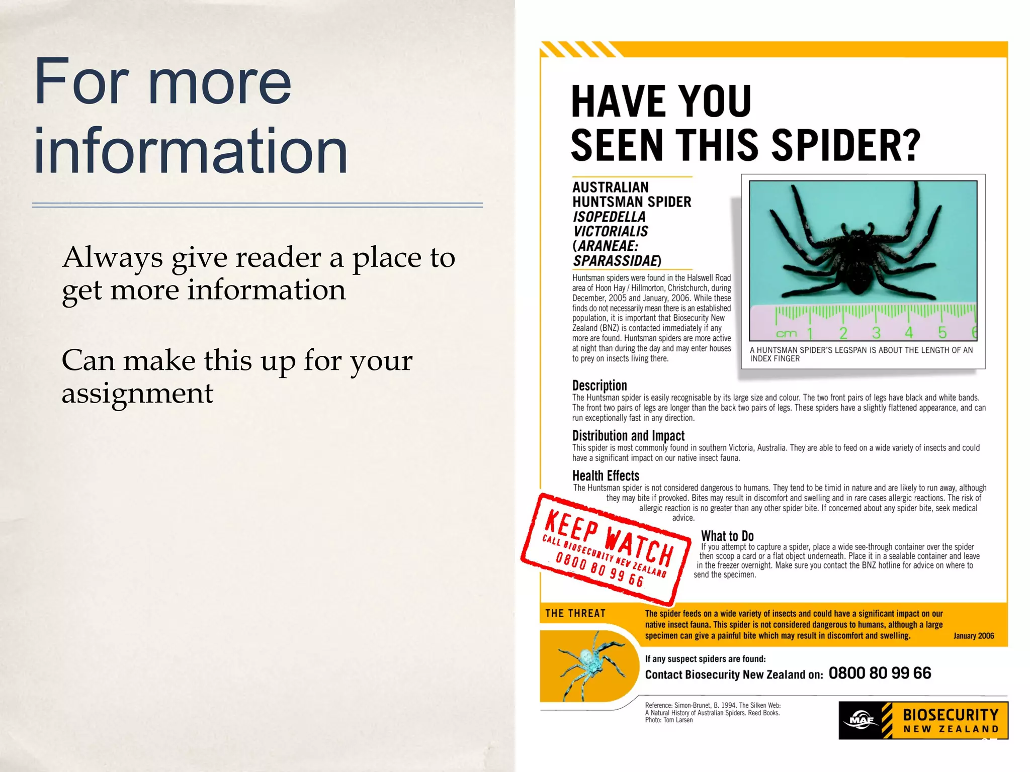 For more
information
 Always give reader a place to
 get more information

 Can make this up for your
 assignment




                                 37
 