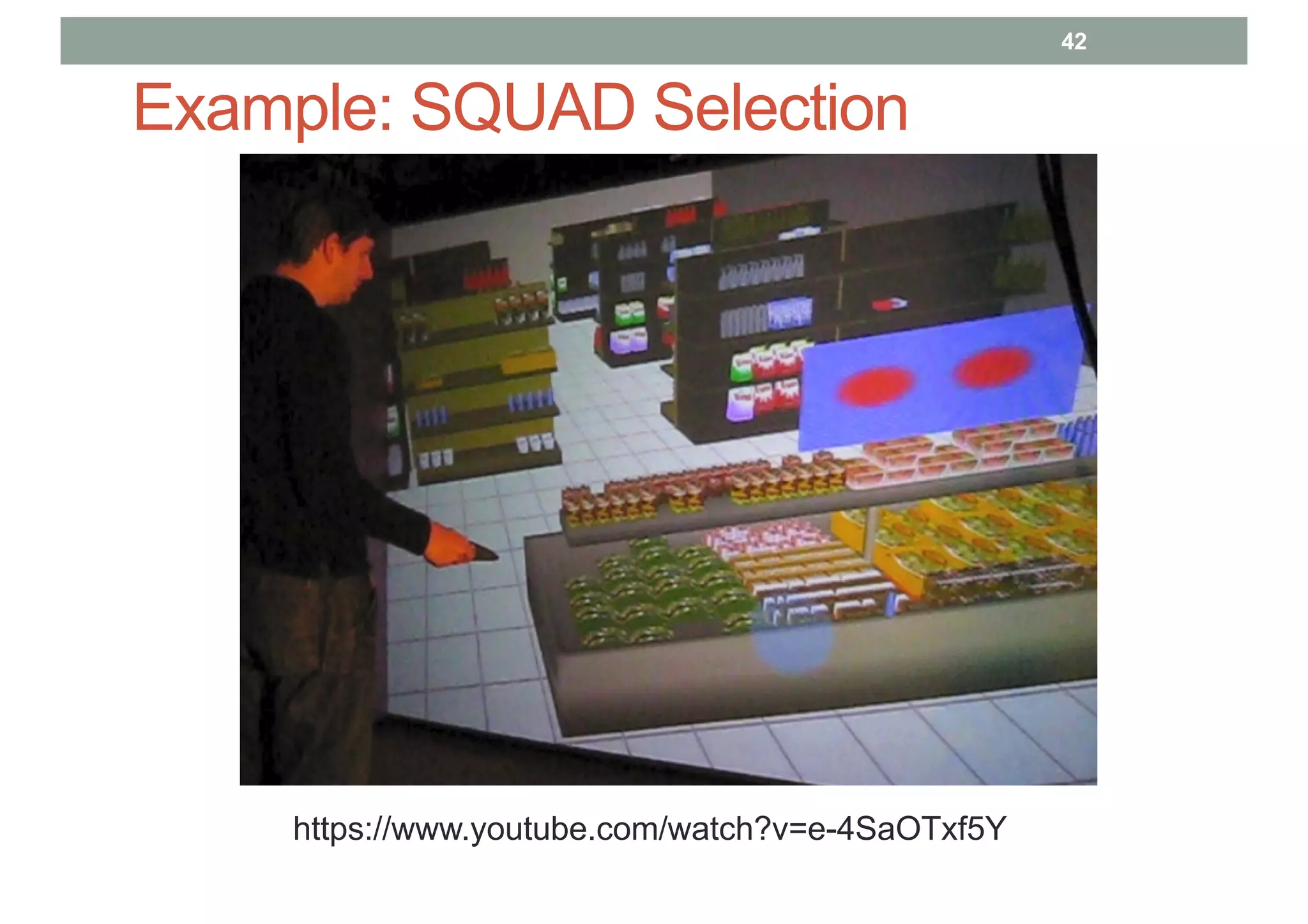 Example: SQUAD Selection
42
https://www.youtube.com/watch?v=e-4SaOTxf5Y
 