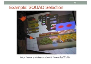 Example: SQUAD Selection
42
https://www.youtube.com/watch?v=e-4SaOTxf5Y
 