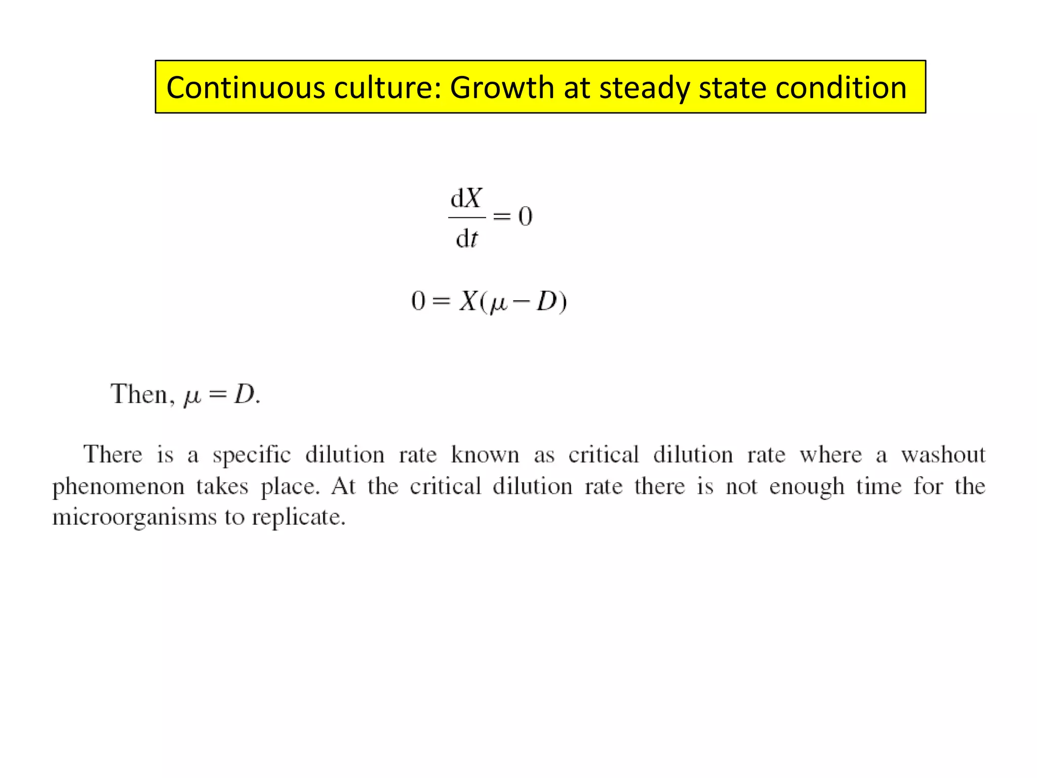 Continuous culture: Growth at steady state condition