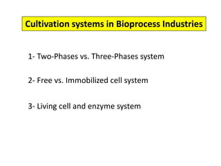 Lecture 5 bioprocess technology, operation mode and scale | PPTX