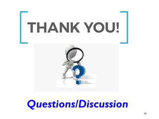 Questions/Discussion
26
 