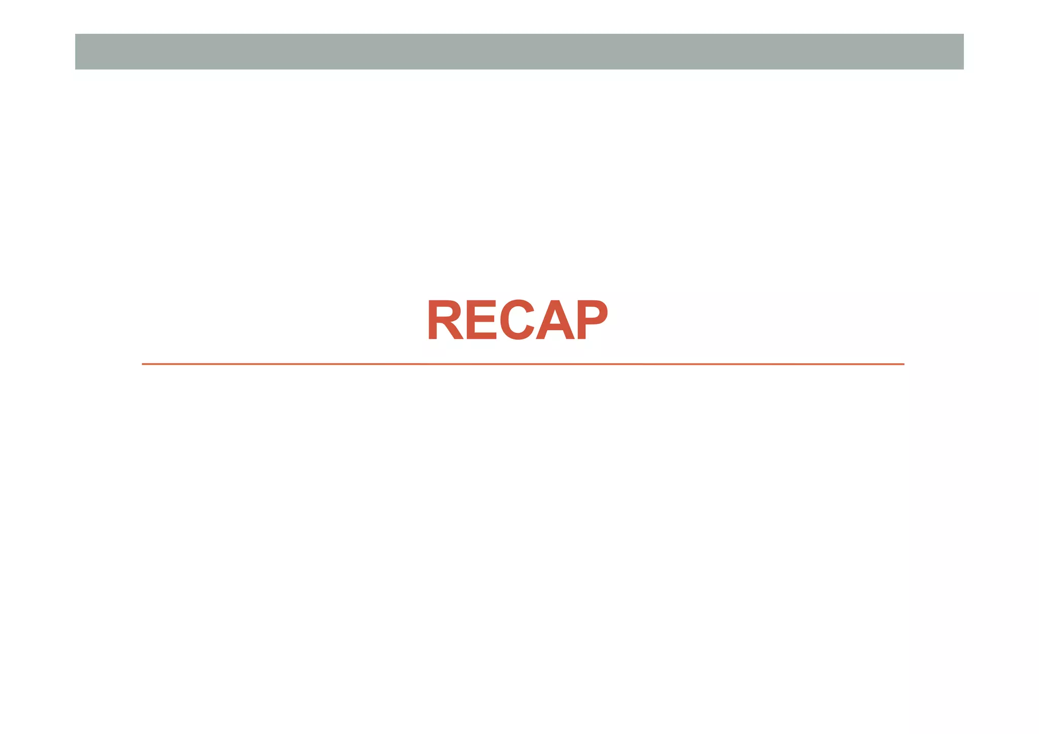 RECAP
 