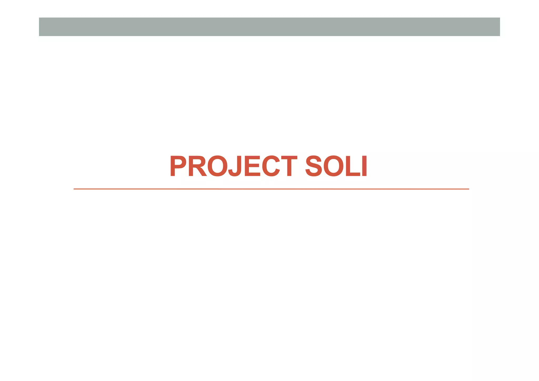 PROJECT SOLI
 