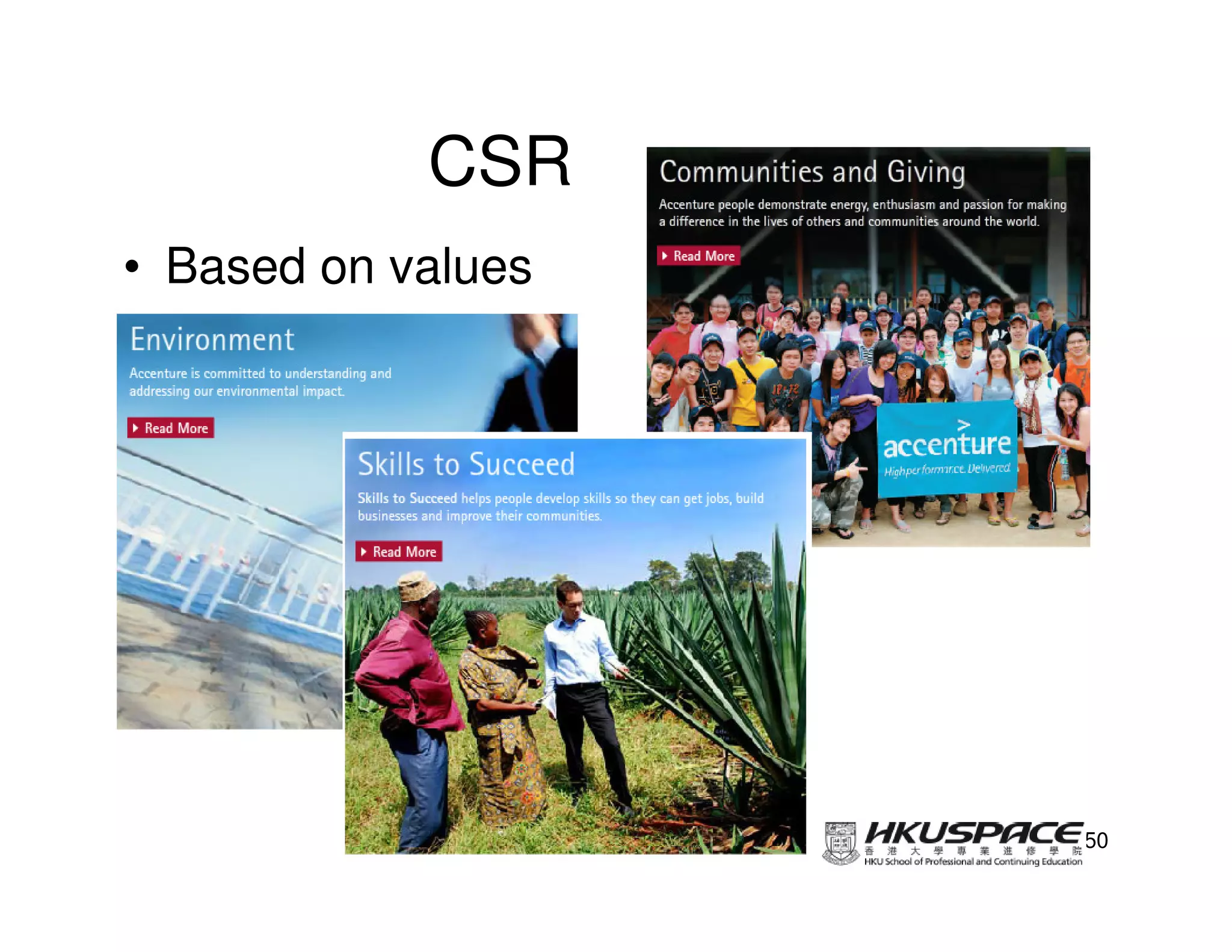 CSR
• Based on values




                    50
 