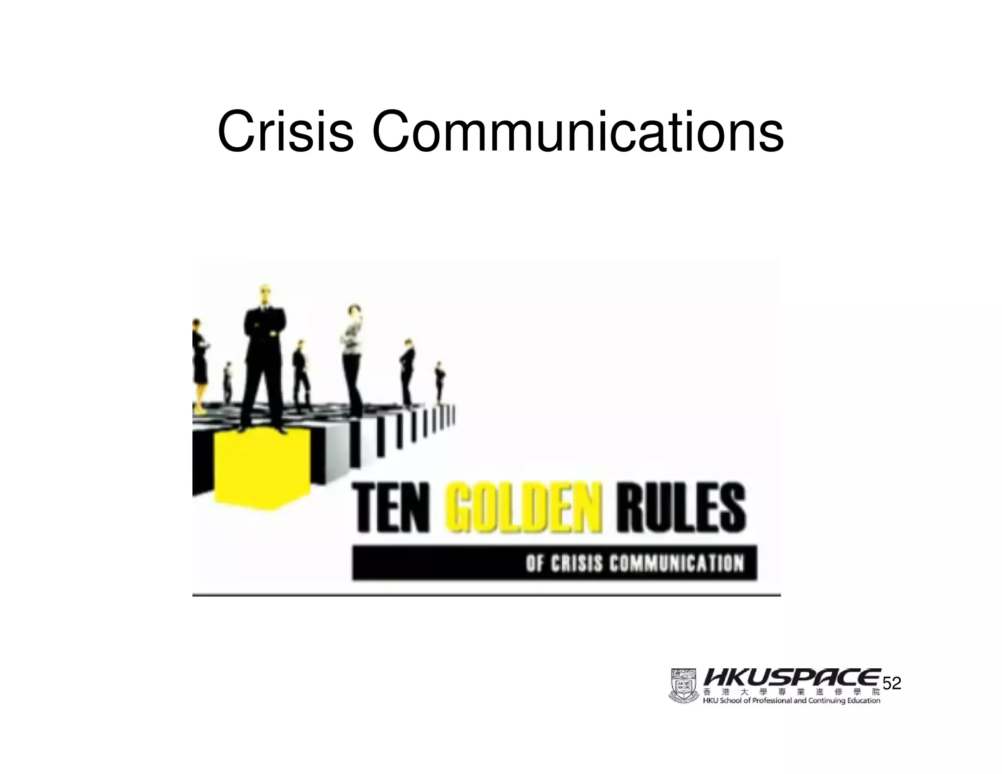 Crisis Communications




                        52
 