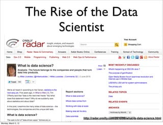 The Rise of the Data
                           Scientist




                                http://radar.oreilly.com/201...
