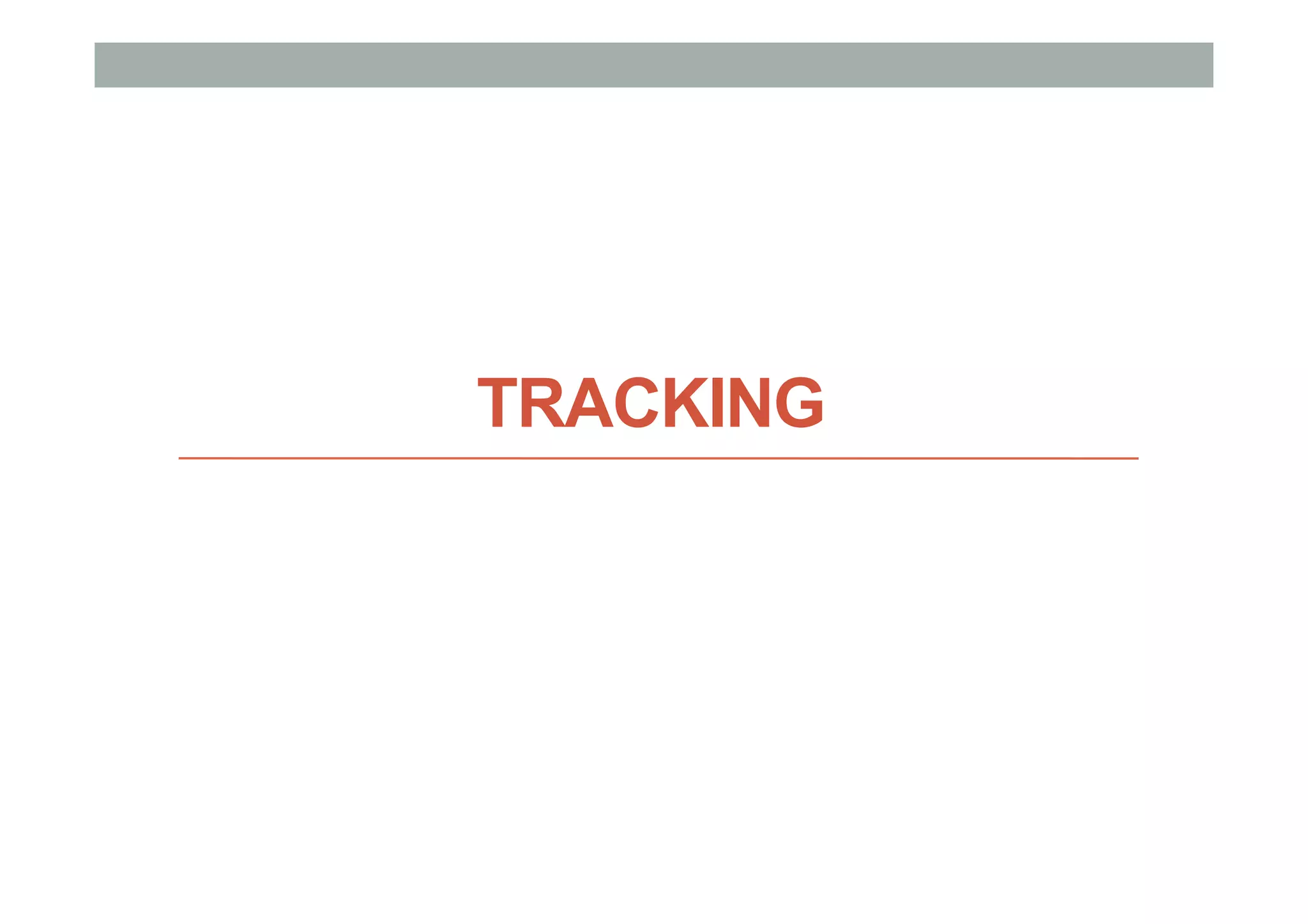 TRACKING
 