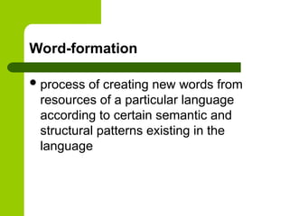 Lecture_5_6_WORD-BUILDING_IN_ENGLISH.ppt