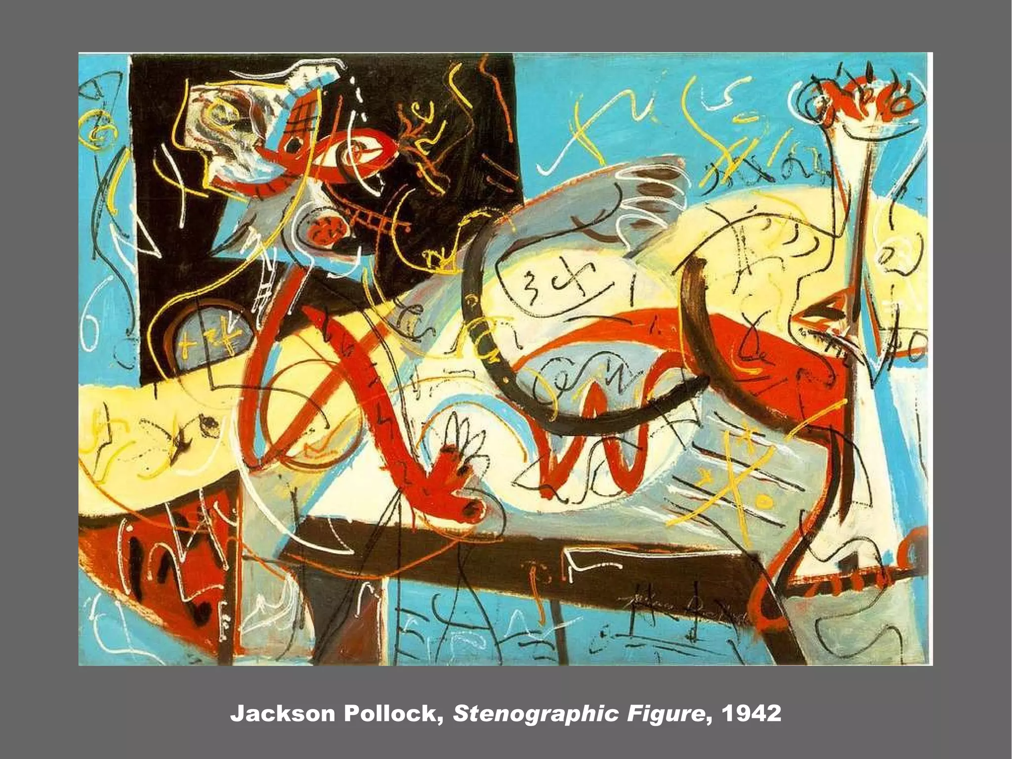Jackson Pollock, Stenographic Figure , 1942