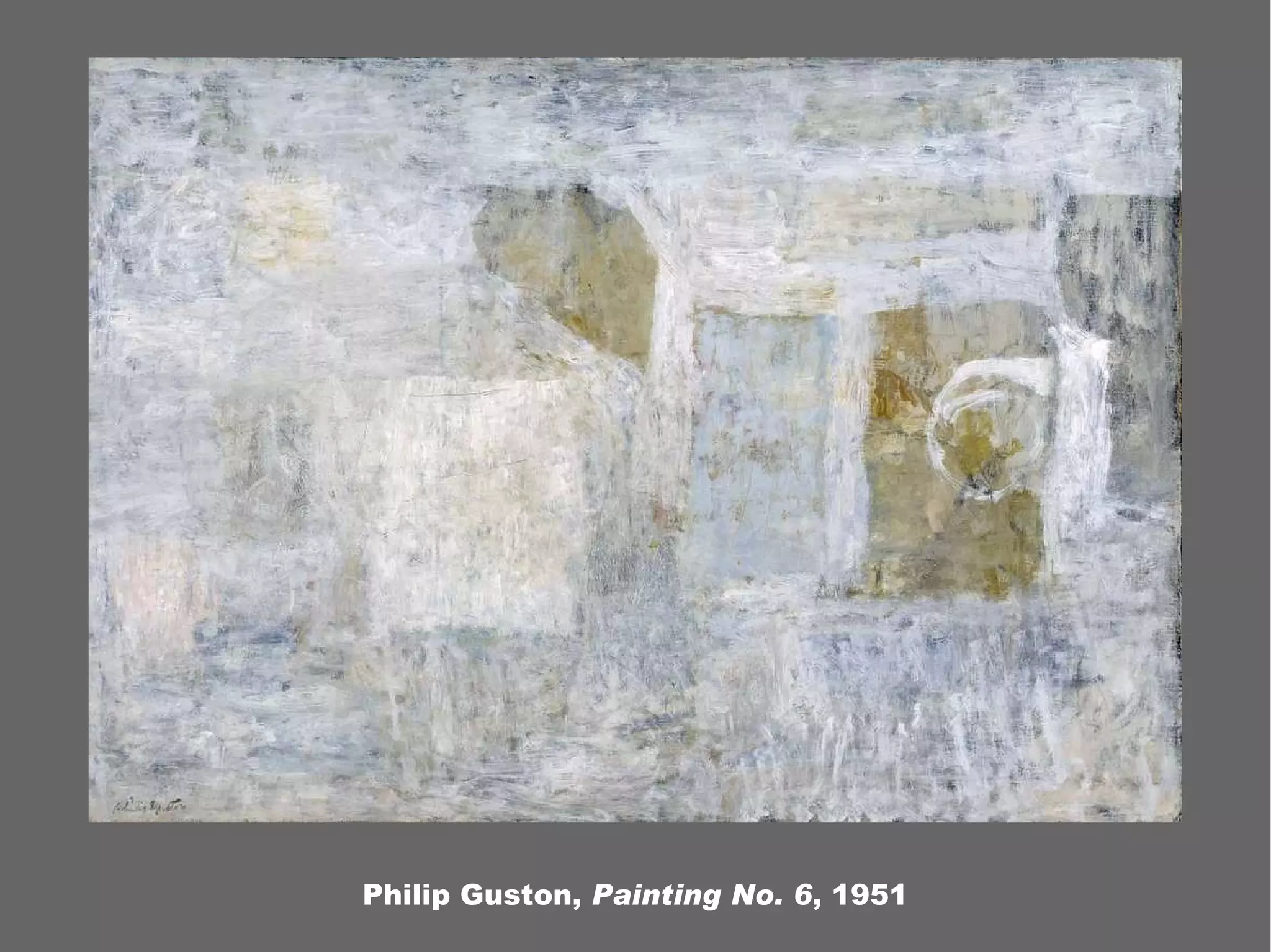 Philip Guston, Painting No. 6 , 1951