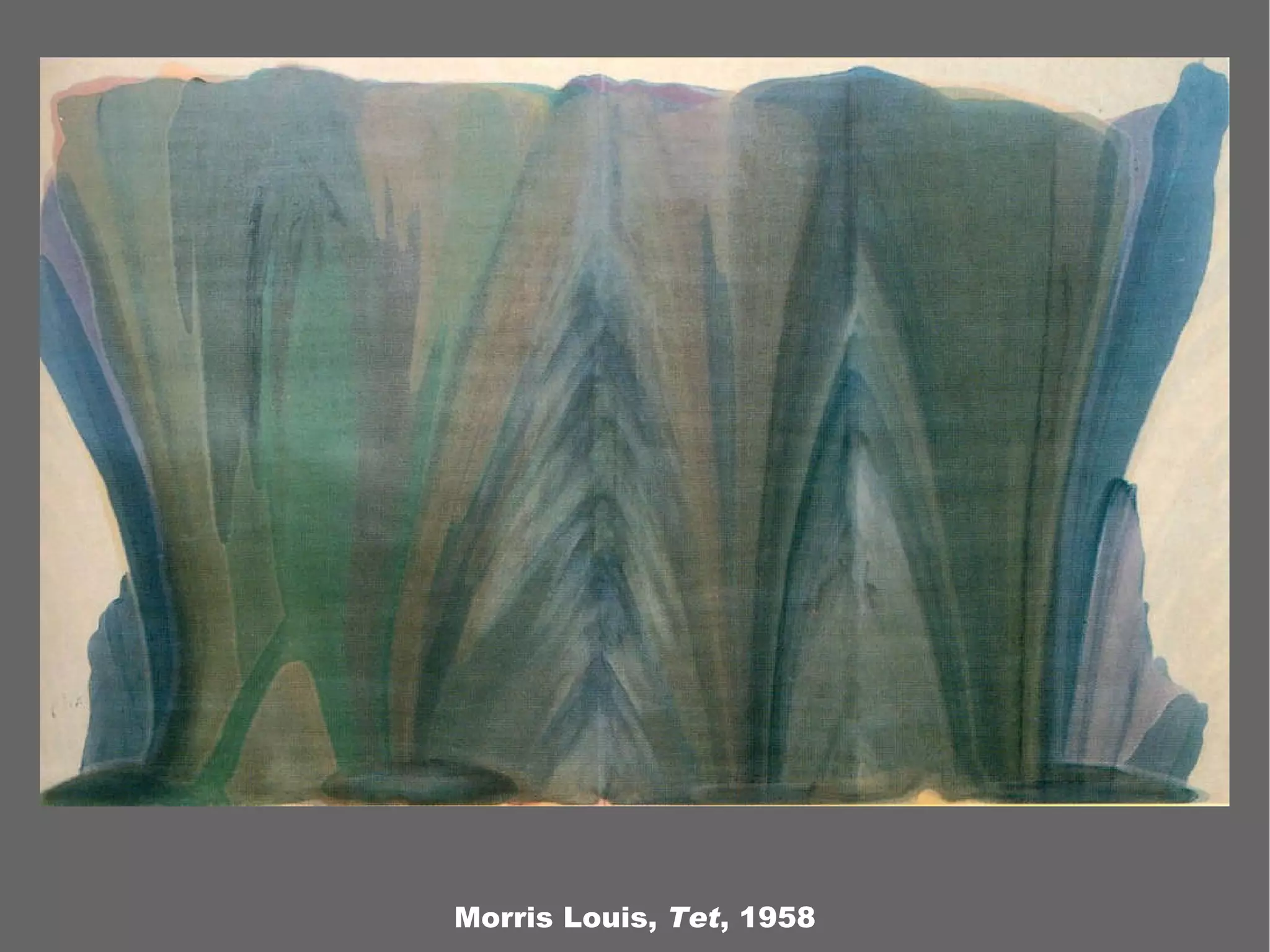 Morris Louis, Tet , 1958