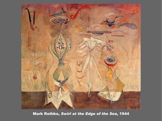 Mark Rothko,  Swirl at the Edge of the Sea , 1944 
