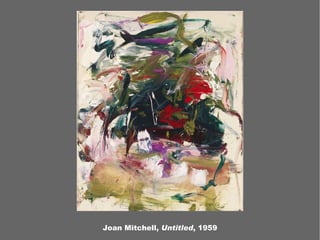 Joan Mitchell,  Untitled , 1959 