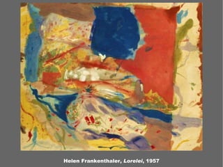 Helen Frankenthaler,  Lorelei , 1957 