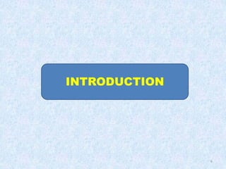 6
INTRODUCTION
 