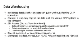 Data warehousing
 