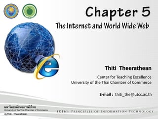 Thiti Theerathean
Center for Teaching Excellence
University of the Thai Chamber of Commerce
E-mail : thiti_the@utcc.ac.th
 
