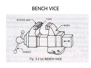 BENCH VICE
 
