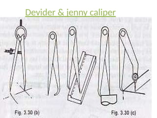 Devider & jenny caliper
 