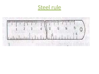 Steel rule
 