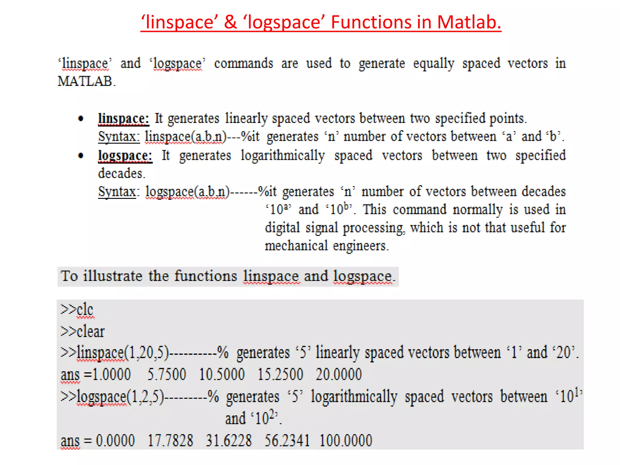 ‘linspace’ & ‘logspace’ Functions in Matlab.
 
