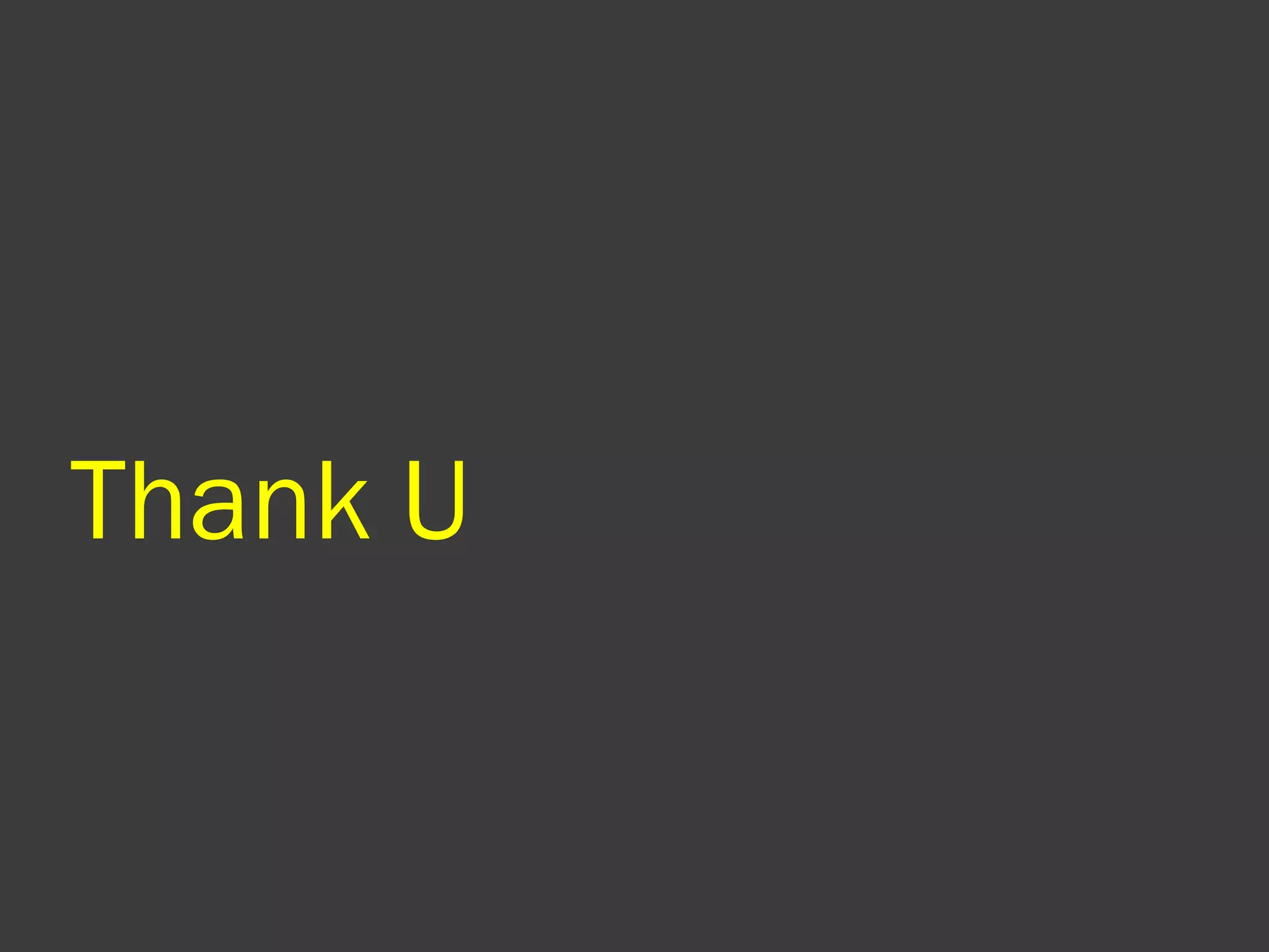Thank U
 